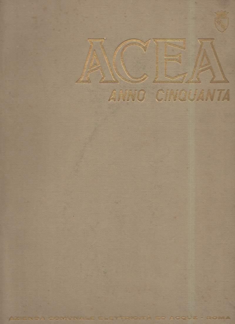 Acea Anno Cinquanta