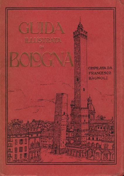 Guida Illustrata di Bologna  - copertina