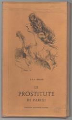 Le Prostitute di Parigi Preceduto da Una Storia Della Prostituzione di M.A.M. 
