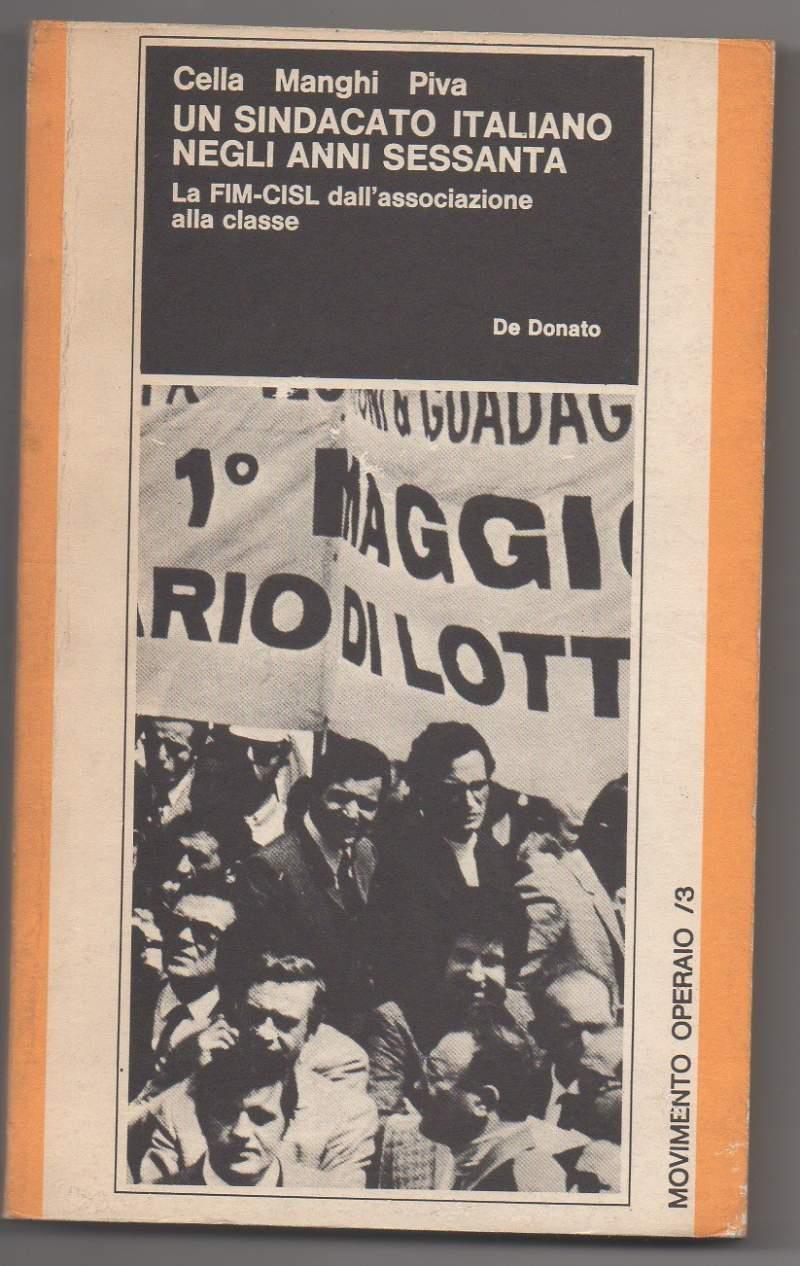Un Sindacato Italiano Negli Anni Sessanta La Fim.Isl Dall'associazione Alla Classe