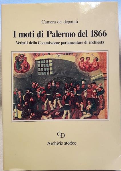 I Moti di Palermo Del 1866-verbali Della Commissione Parlamentare di Inchiesta - copertina