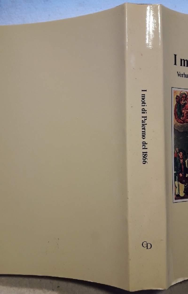 I Moti di Palermo Del 1866-verbali Della Commissione Parlamentare di Inchiesta