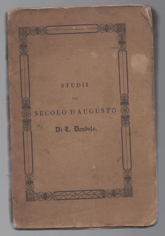 Studii Sul Secolo D'augusto Libri Quattro  - copertina