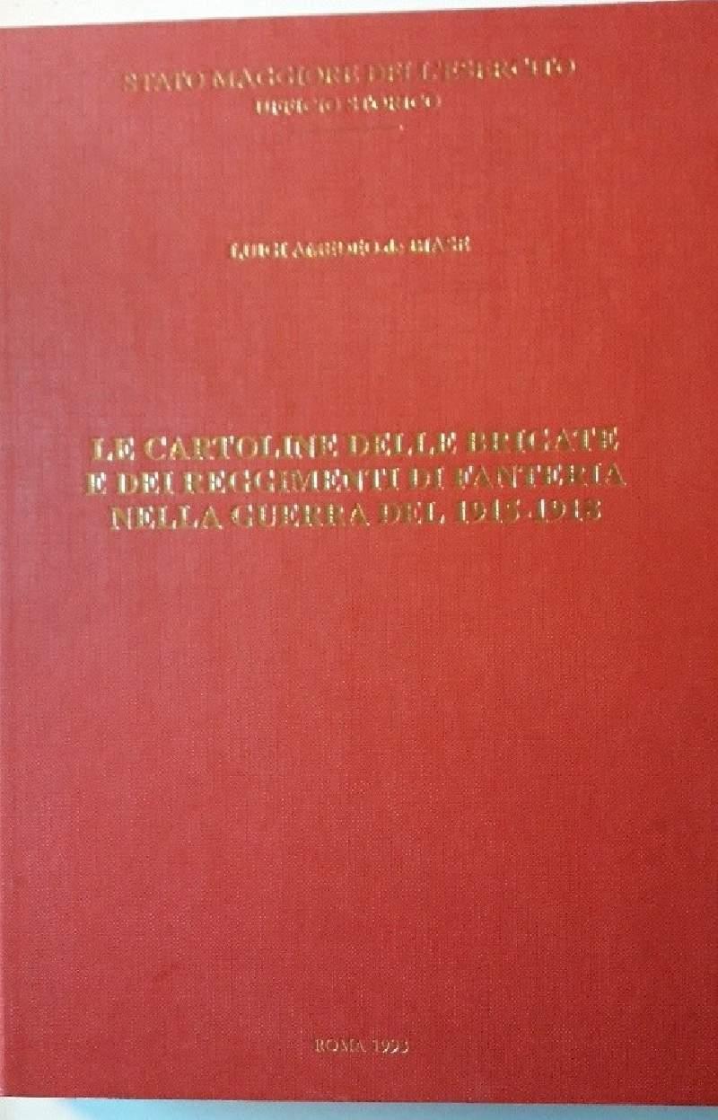 Le Cartoline Delle Brigate e Dei Reggimenti di Fanteria Nella Guerra Del 1915/1918