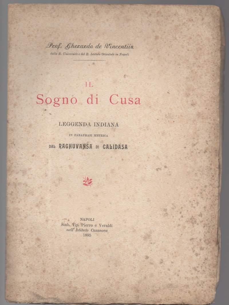 Il Sogno di Cusa Leggenda Indiana in Parafrasi Metrica Dal Raghuvansa di Calidasa