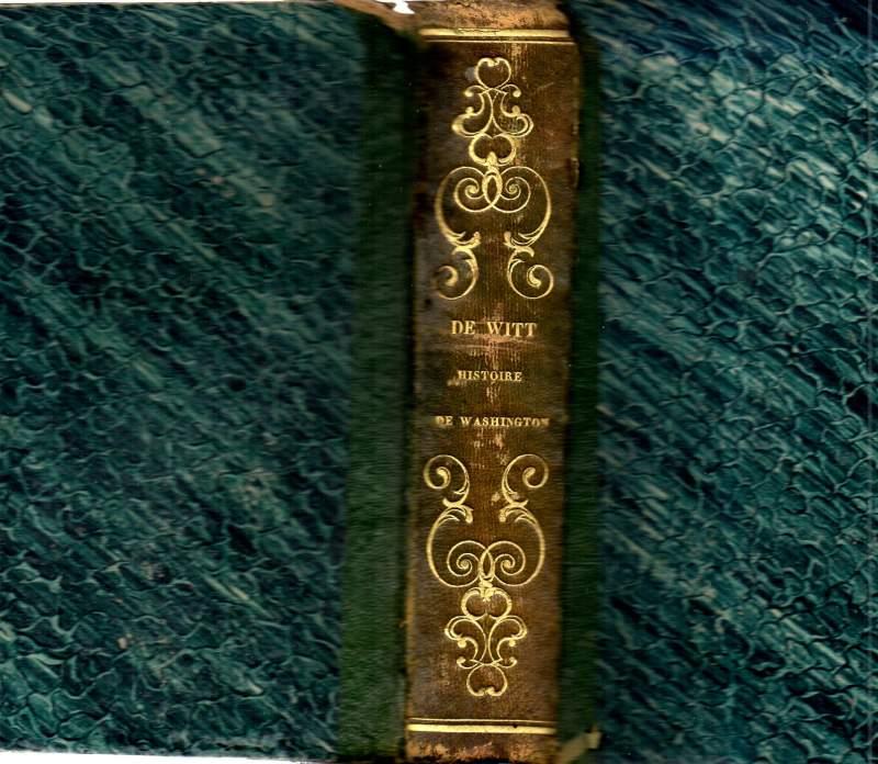 Histoire De Washington Et De La Fondation De La Republique Des Etats-unis