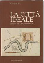 La Città Ideale Fortezza Della Romagna Fiorentina 