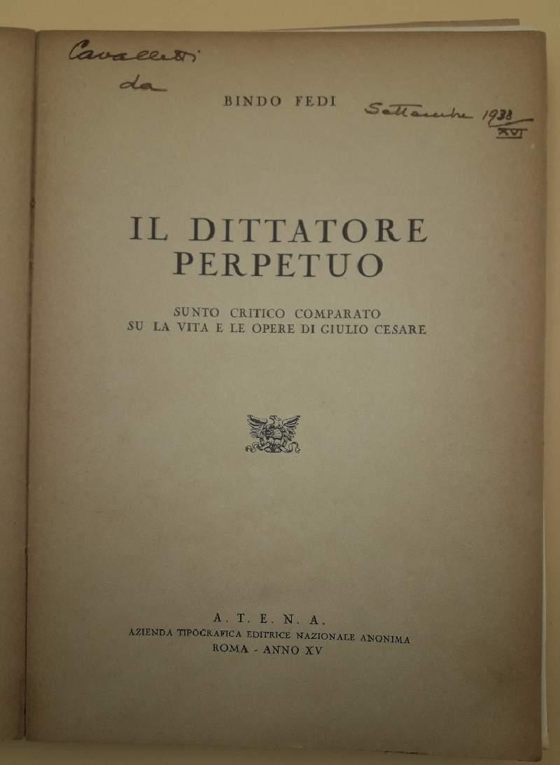 Il Dittatore Perpetuo- Sunto Critico Comparato su La Vita e Le Opere di Giulio Cesare