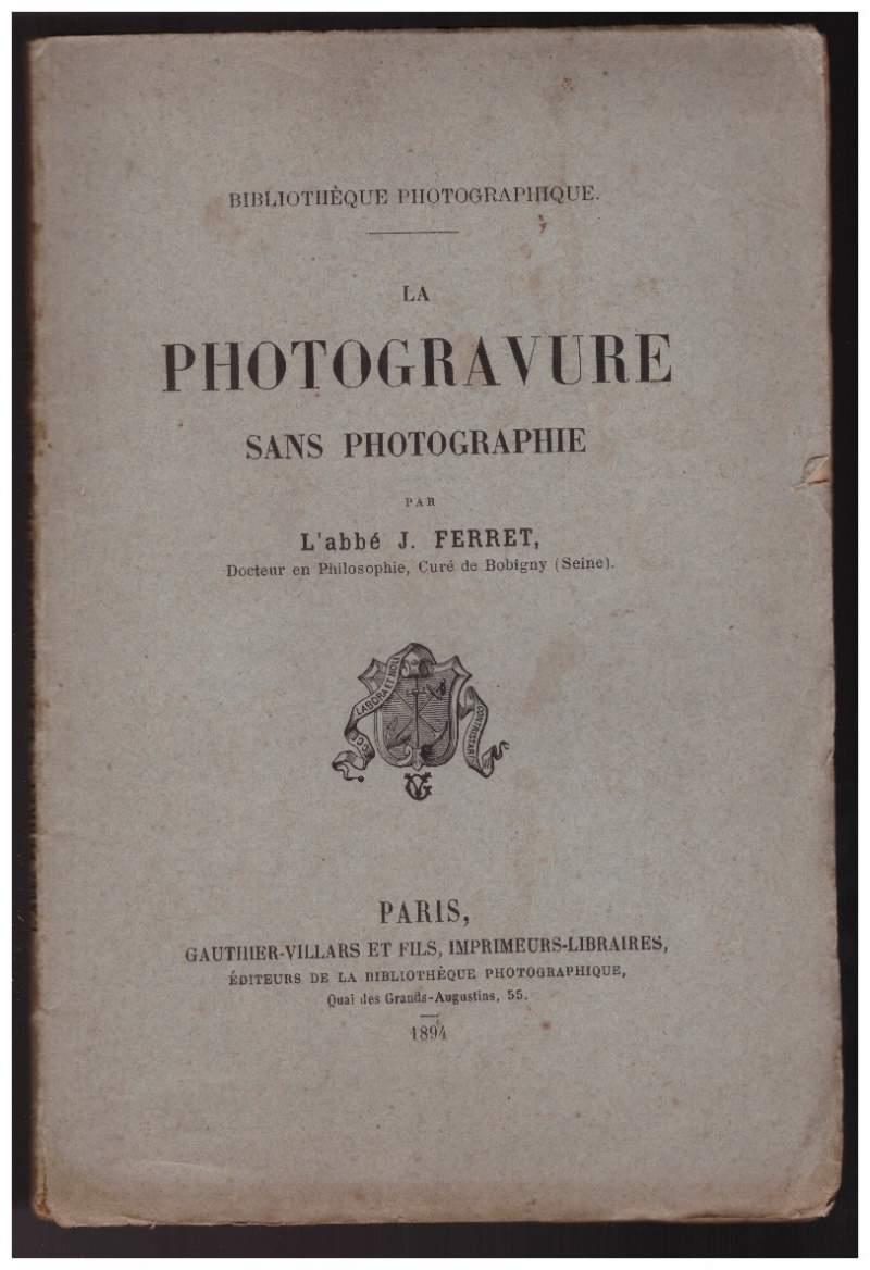 La Photogravure Sans Photographie