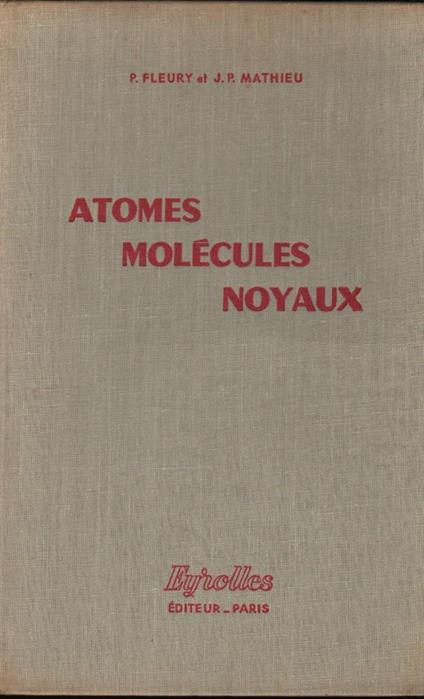 Atomes Molecules Noyaux  - copertina