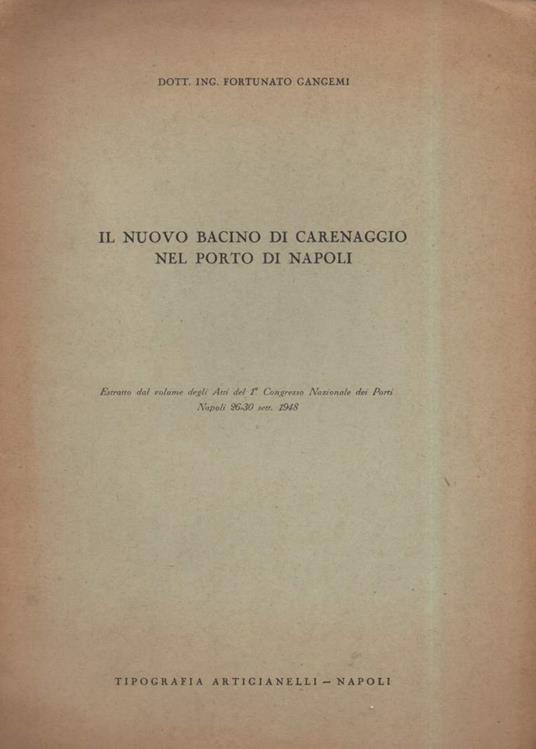 Il Nuovo Bacino di Carenaggio Nel Porto di Napoli - copertina