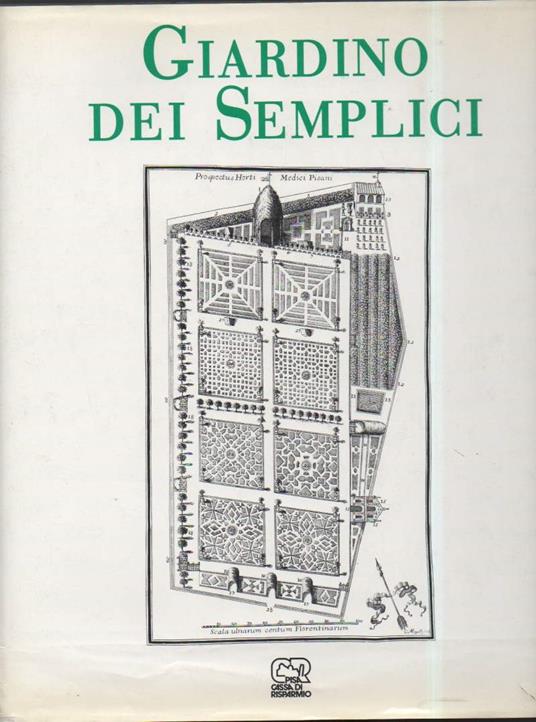 Giardino Dei Semplici-l'orto Botanico di Pisa Dal Xvi Al Xx Secolo  - copertina
