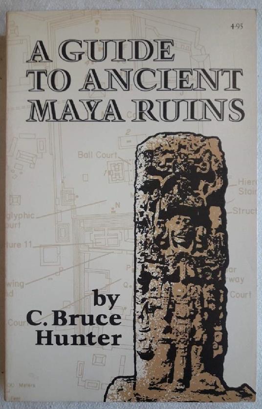 A Guide To Ancient Maya Ruins - copertina