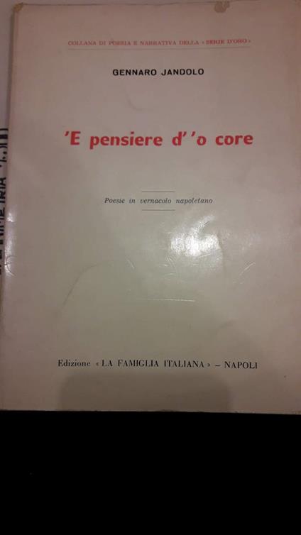 e Pensiere D' 'o Core Poesie in Vernacolo Napoletano  - copertina