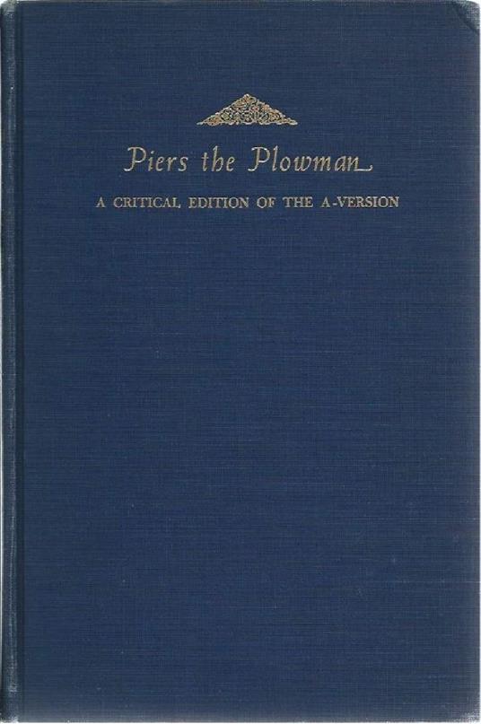 Piers The Plowman a Critical Edition Of The A-version - copertina