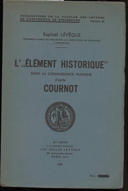 L' "element Historique" Dans La Connaissance Humene D'apres Cournot - copertina