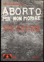 Aborto per Non Morire-parlano Le Donne Della Cintura Rossa di Parigi 