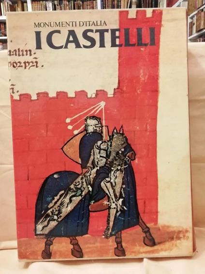 I Castelli Architettura e Difesa Del Territorio tra Medioevo e Rinascimento  - copertina