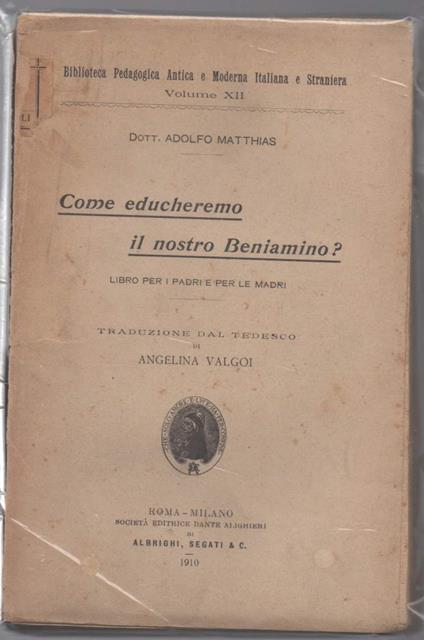 Come Educheremo Il Nostro Beniamino? Libro per I Padri e per Le Madri - copertina
