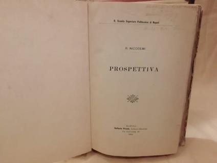 Prospettiva - Assonometria - Piani Quotati - Spostamento di Una Figura Piana Nel Suo Piano - Voltometria - Linee Isofote E - copertina