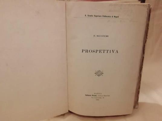 Prospettiva - Assonometria - Piani Quotati - Spostamento di Una Figura Piana Nel Suo Piano - Voltometria - Linee Isofote E - copertina