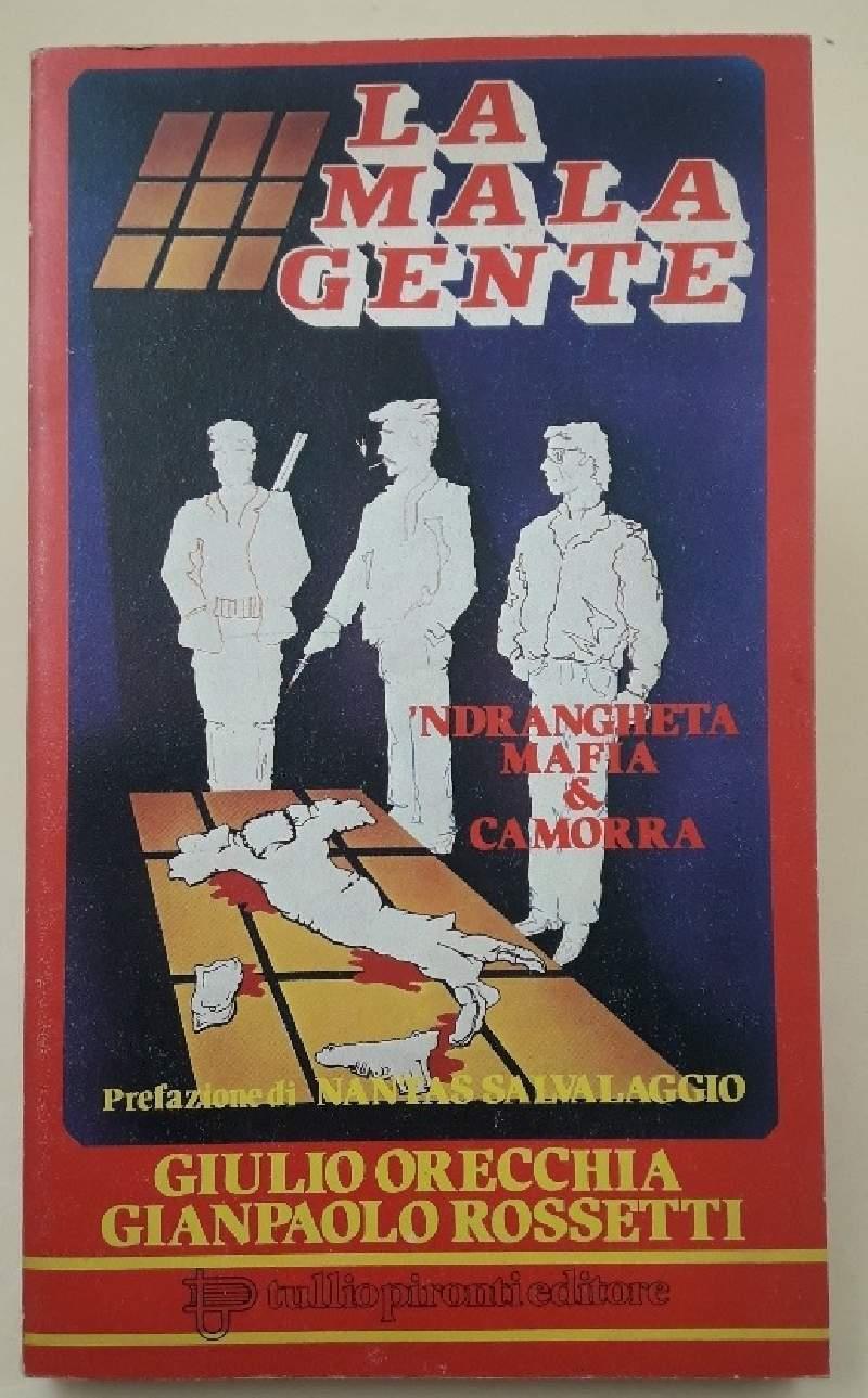 Malagente-'ndrangheta, Mafia & Camorra