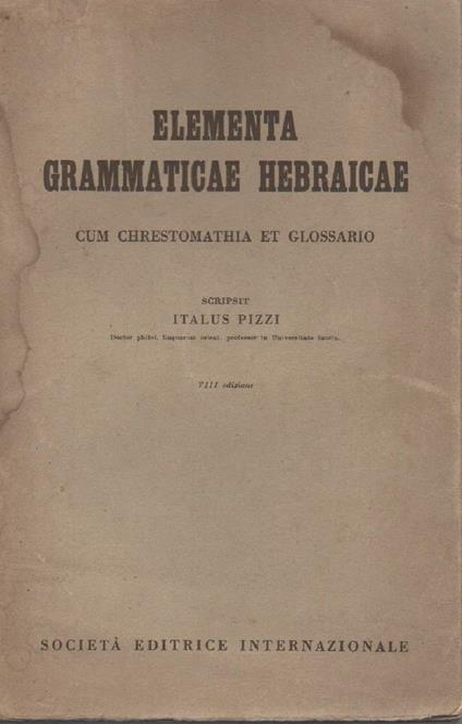 Elementa Grammaticae Hebraicae - Cum Chrestomathia Et Glossario  - copertina