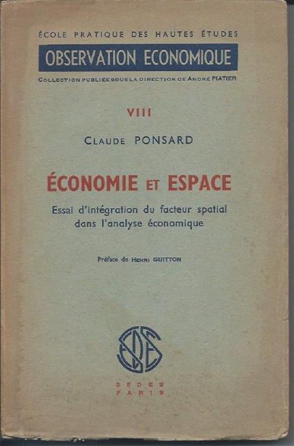 Economie Et Espace - Essai D'integration Du Facteur Spatial Dans L'analyse Žconomique  - copertina