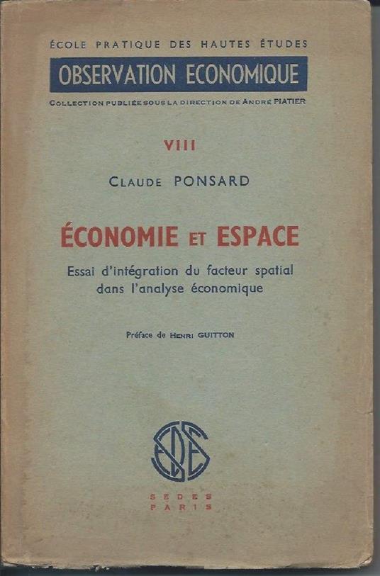 Economie Et Espace - Essai D'integration Du Facteur Spatial Dans L'analyse Žconomique  - copertina