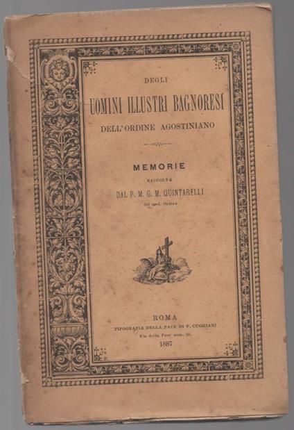 Degli Uomini Illustri Bagnoresi Dell'ordine Agostiniano  - copertina