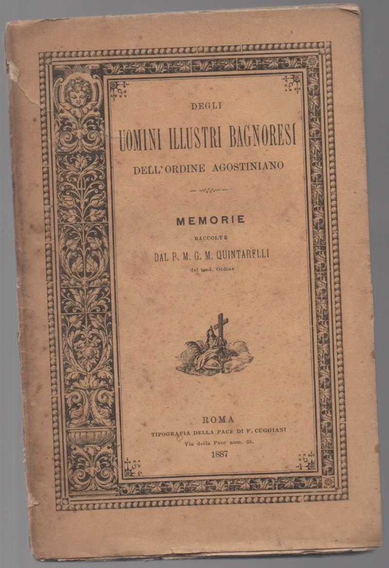 Degli Uomini Illustri Bagnoresi Dell'ordine Agostiniano