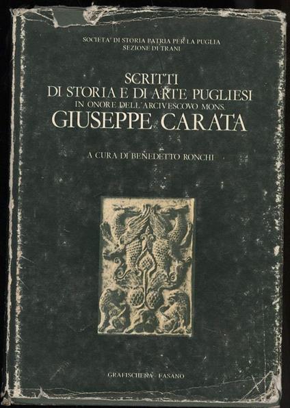 Scritti di Storia e di Arte Pugliesi in Onore Dell'arcivescovo Mons. Giuseppe Carata  - copertina