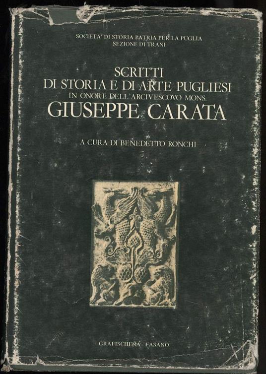 Scritti di Storia e di Arte Pugliesi in Onore Dell'arcivescovo Mons. Giuseppe Carata  - copertina