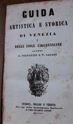 Guida Artistica e Storica di Venezia e Delle Isole Circonvicine