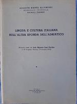 Lingua e Cultura Italiana Sull'altra Sponda Dell'adriatico