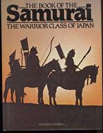 The Book Of Samurai The Warrior Class Of Japan