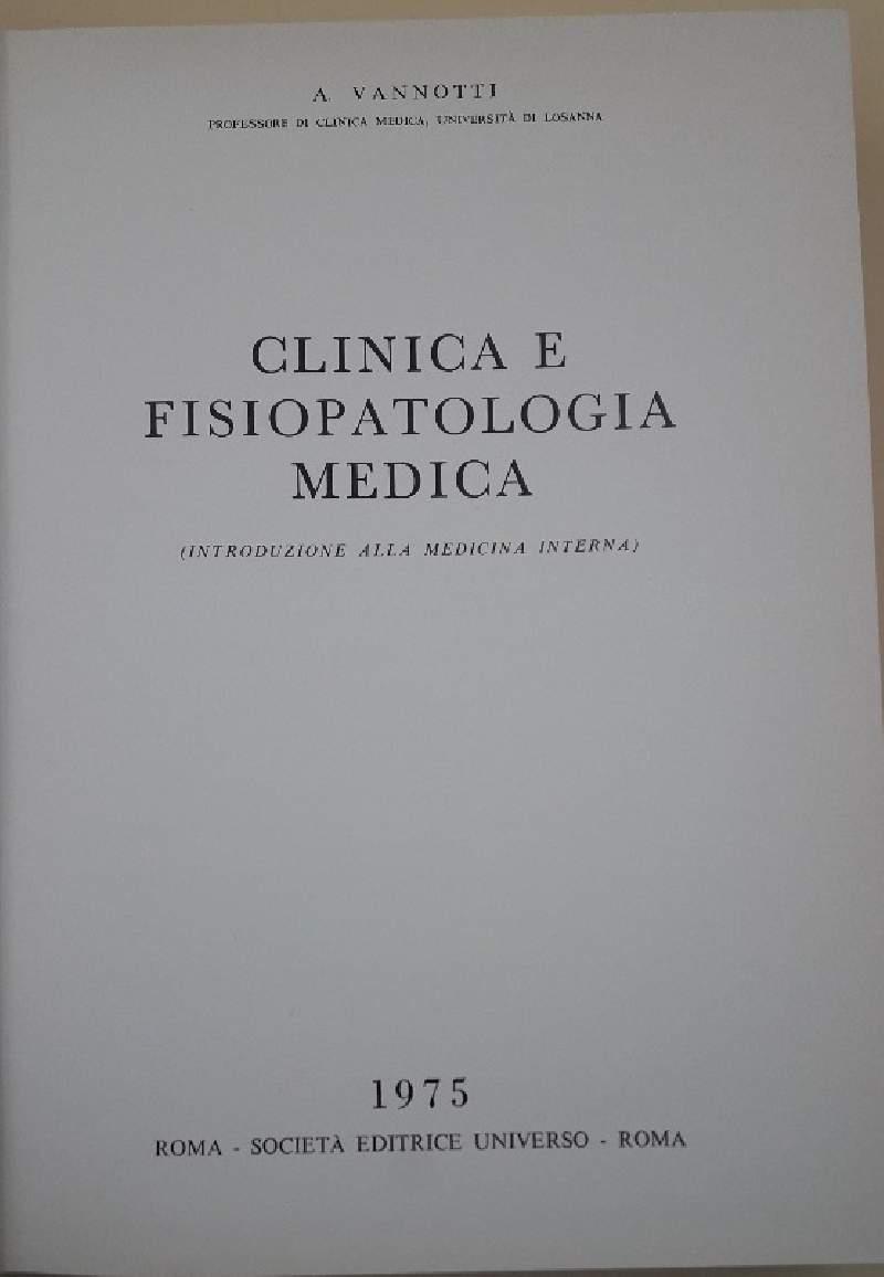 Clinica e Fisiopatologia Medica(introduzione Alla Medicina Interna)