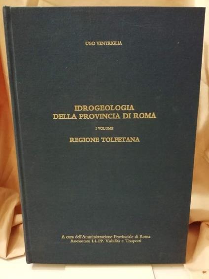 Idrogeologia Della Provincia di Roma I Vol. Regione Tolfetana - copertina