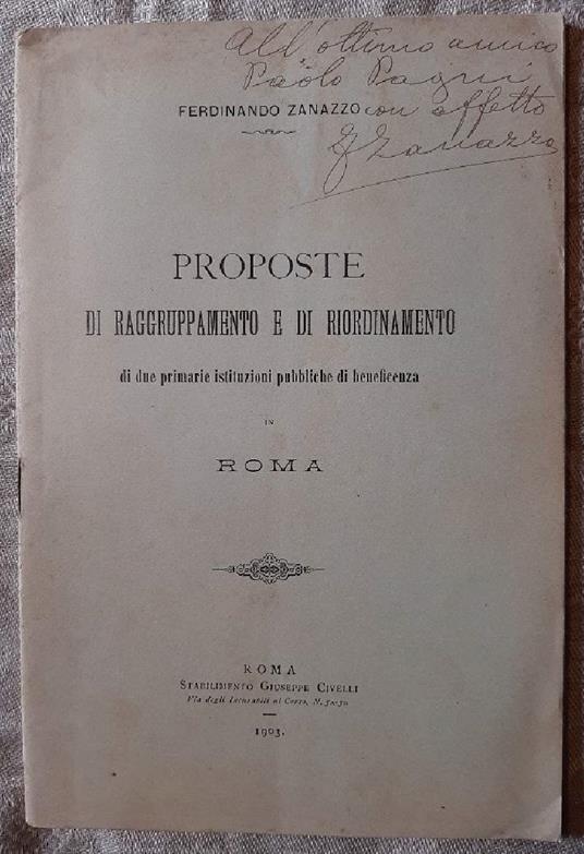 Proposte di Raggruppamento e di Riordinamento di Due Primarie Istituzioni Pubbliche di Beneficenza in Roma - copertina