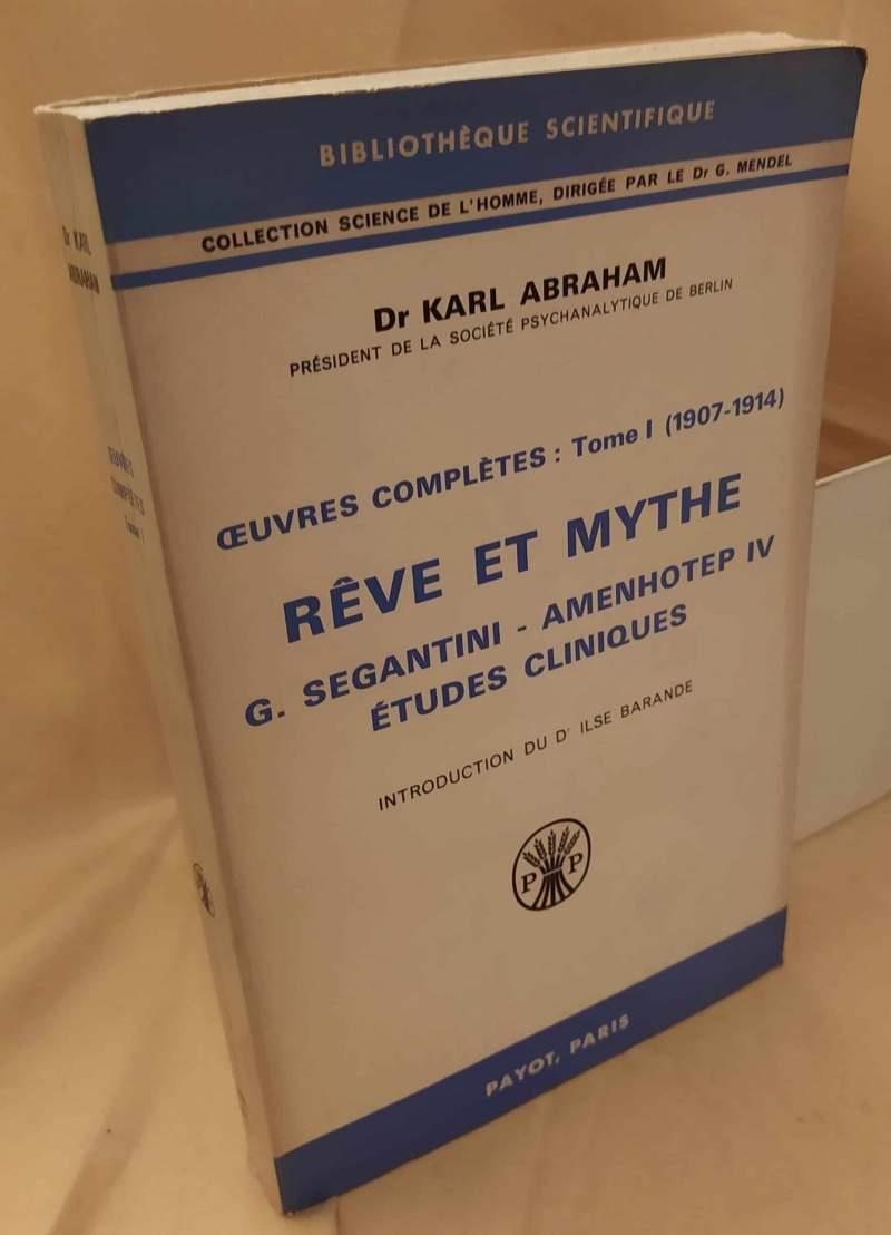 Reve Et Mythe Oeuvres Completes: Tome I 1907 -1914