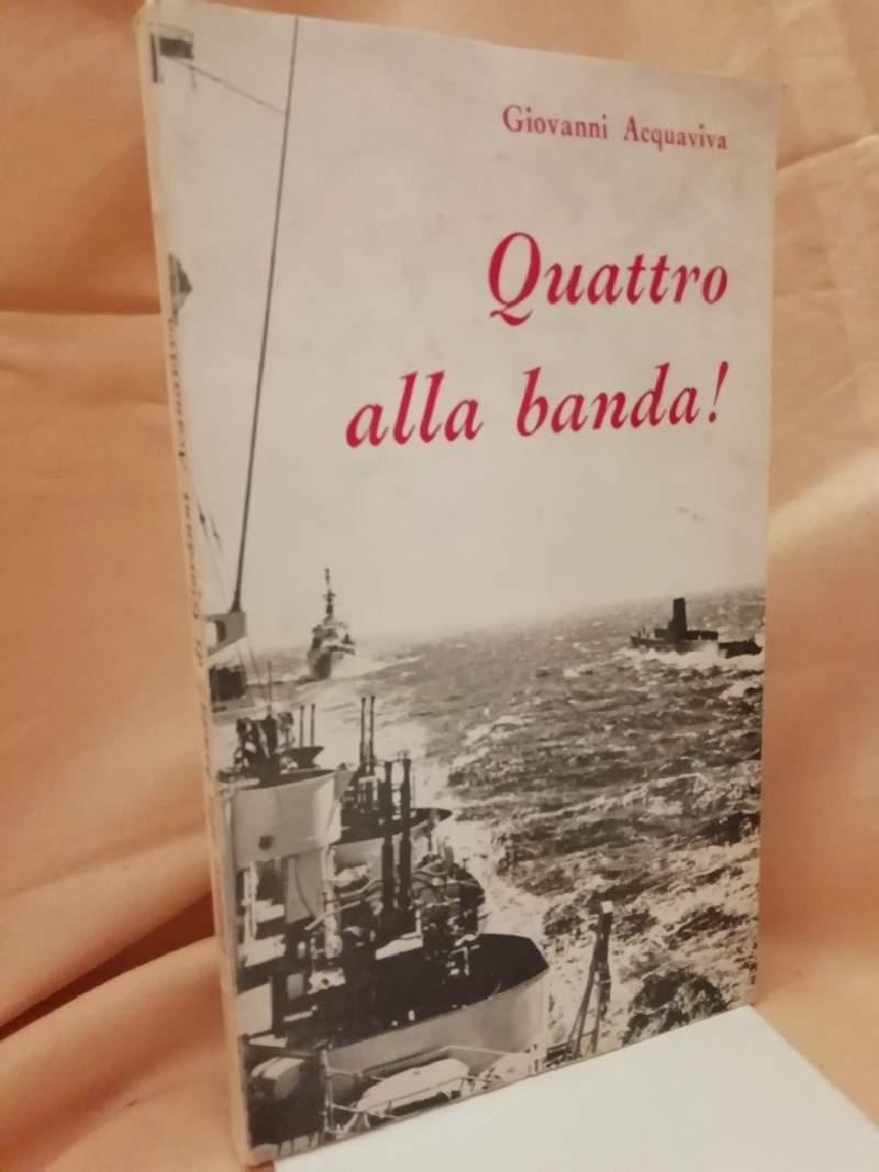 Quattro Alla Banda!