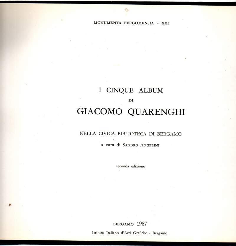I Cinque Album di Giacomo Quarenghi - Nella Civica Biblioteca di Bergamo
