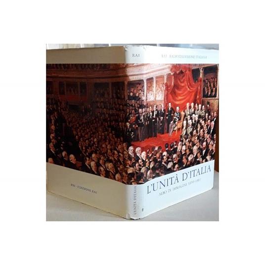L' unita D'italia, Albo di Immagini 1859-1861 - Franco Antonicelli - copertina