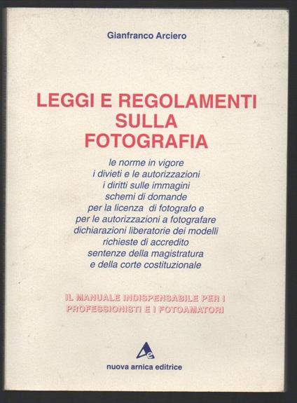 Leggi e Regolamenti Sulla Fotografia  - Gianfranco Arciero - copertina