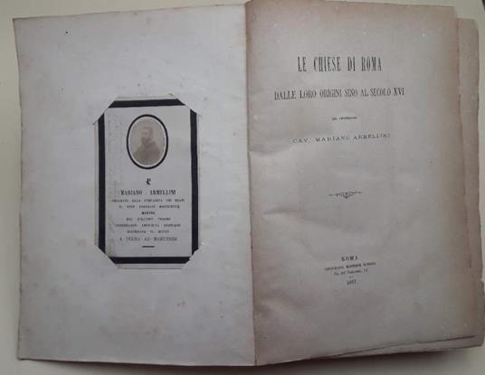Le Chiese di Roma Dalle Loro Origini Sino Al Secolo Xvi Del Professore Cav. Mariano Armellini - Mariano Armellini - copertina