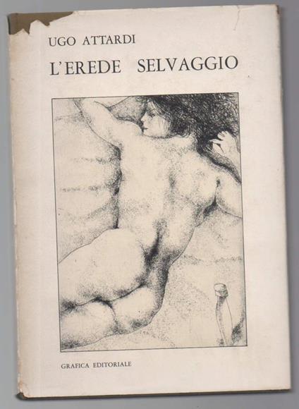 L' erede Selvaggio  - Ugo Attardi - copertina