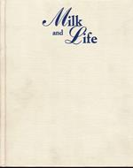 Milk And Life-the Role Of Milk in The History Of Mankind