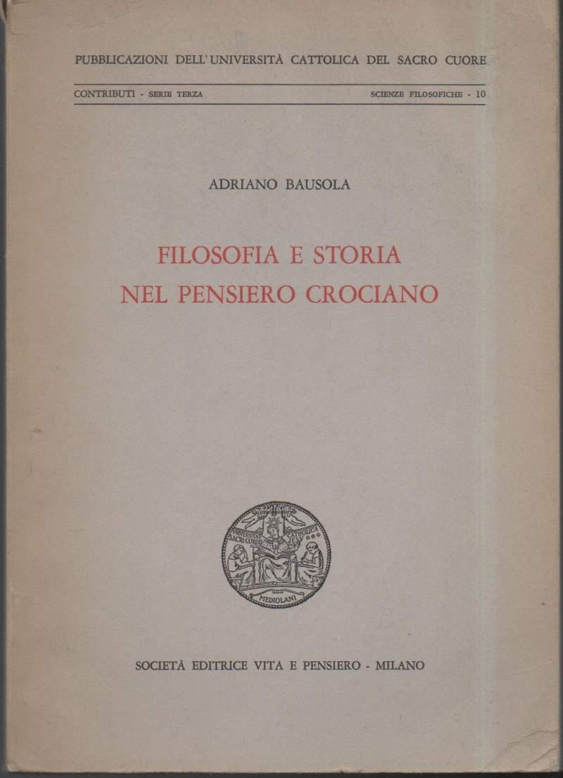 Filosofia e Storia Nel Pensiero Crociano