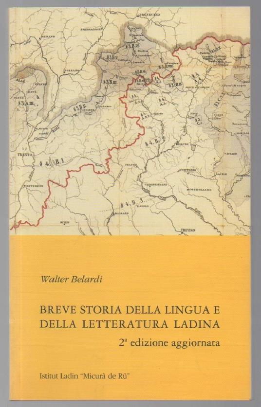 Breve Storia Della Lingua e Letteratura Ladina - Walter Belardi - copertina