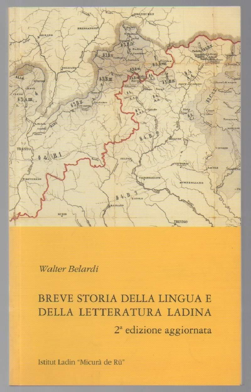 Breve Storia Della Lingua e Letteratura Ladina